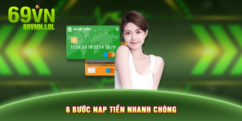 6 bước nạp tiền nhanh chóng